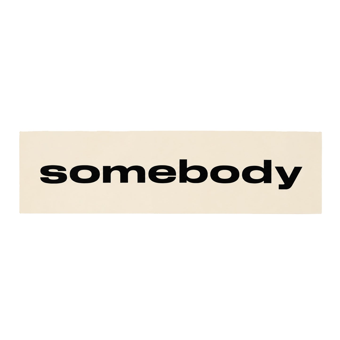 Somebody Sticker